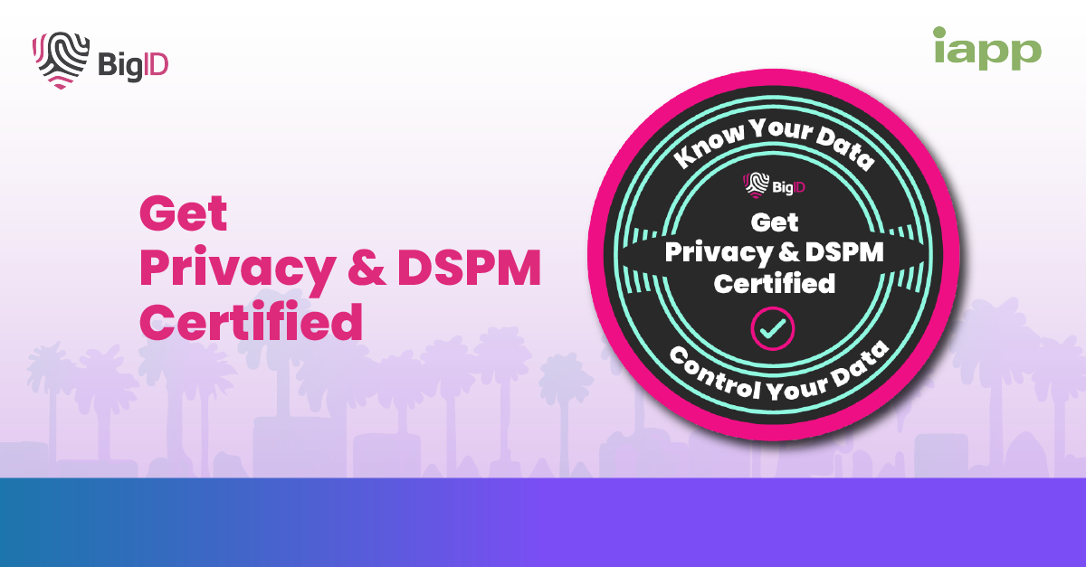 2024-BigID-Web-EventLandingPage-1200x627-A_IAPP-PSR-WA-Certified Ad  